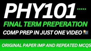 PHY101 FINAL TERM PREPARATION 2025 || PHY101 FINAL TERM ORIGINAL PAPER || PHY101 FINAL TERM 