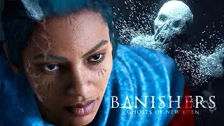 ОХОТНИКИ НА ПРИЗРАКОВ ✔ Banishers: Ghosts of New Eden