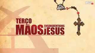 Terço Mãos Ensanguentadas de Jesus | AO VIVO | @RedeSeculo21 | 08/01/2022