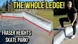 Skateboarding The Super Long Ledge At Fraser Heights!