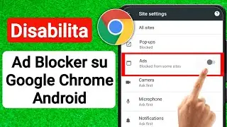Come disattivare Ad Blocker in Google Chrome su Android (2023) | Ferma gli annunci su Google Chrome