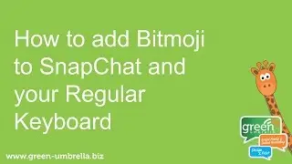 A SnapChat Lesson on Bitmoji and adding to IOS Keyboard