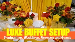 How to Create a Luxury Buffet Display on a Budget| Elevated Food Setup for Graduations and Events