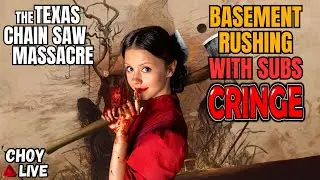 🔴LIVE: Rushing Basement with Subs!  - The Texas Chain Saw Massacre