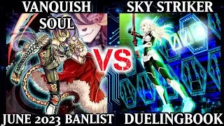 Vanquish Soul vs Sky Striker | June 2023 Ban List | Dueling Book