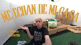 Me Echaron de Casa: La Verdadera Historia de mi Mudanza 🏠😱