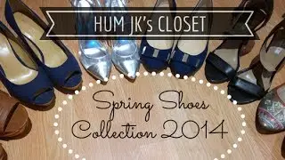 My Spring Shoes Collection 2014 • Hum JK