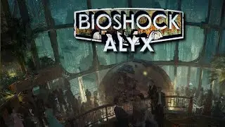 Return to Rapture (Bioshock VR)