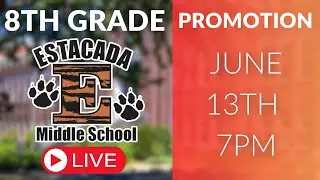 8th Grade Promotion - June 13th 7pm
