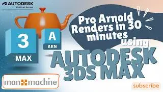 Autodesk 3ds Max - Rendering with Arnold