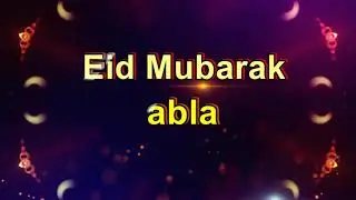 Abla Eid Mubarak Abla,Abla Name Status ,Abla
