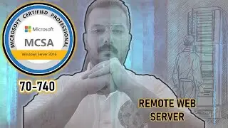 018 - [AR] MCSA2016 - E1C1 - Remote Web Server