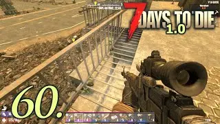 Day 60 - Let's Play 7 Days to Die 1.0 Insane Difficulty Part 60