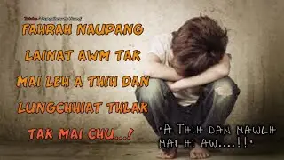 Fahrah naupang Thih dan lainat awm tak chu !!