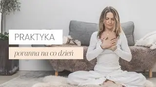 Poranna Praktyka Na Co Dzień | Praktyka Jogi Kundalini