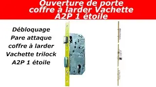 TUTO pare attaque coffre a larder vachette trilock 5000 a2p1 étoile