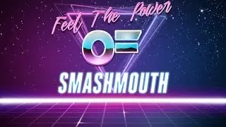 Ｆｅｅｌ Ｔｈｅ Ｐｏｗｅｒ Ｏｆ ＳｍａｓｈＭｏｕｔｈ