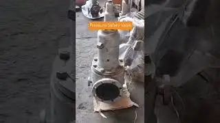 Pressure Safety Valve!