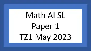 AI SL Paper 1 (TZ1 May 2023)