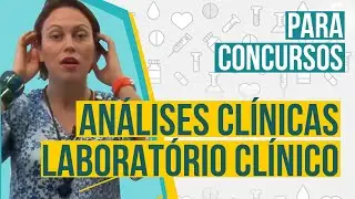 Clinical Laboratory — Clinical Analyses for Public Service Examinations
