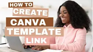 How to Create a Share Link to Sell Your Canva Template