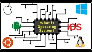 What is Operating System? Examples & Main Functions