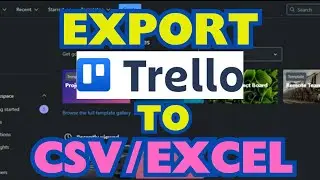 How to Export from Trello to Excel or CSV | Full Project Management Tutorial