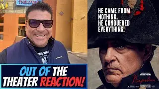 NAPOLEON (2023) | OUT OF THE THEATER REACTION!! | Ridley Scott | Joaquin Phoenix