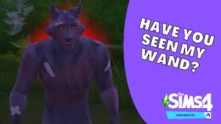 Have you found the Moonwood Wand? | Sims 4 Werewolves | Part 8