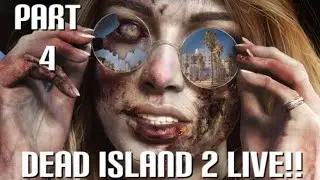 Dead Island 2 Live!! Part 4: Venice Beach