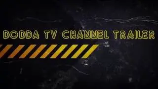 DODDA TV Channel Trailer