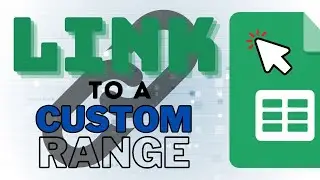 How to Link to a Custom Range in Google Sheets (Rows and Columns)