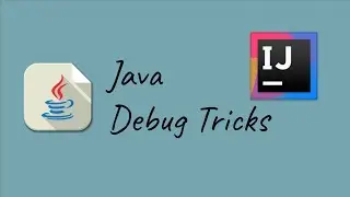 Java Debug Tricks