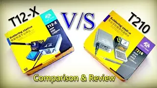Comperison of T12X & T210 | OSS TEAM Soldering Iron Station Full Review | 