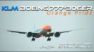 🔵 KLM B777 'Orange Pride' - Storm Francis - Strong Headwind Landing At AMS