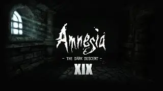 Прохождение Amnesia: The Dark Descent - Финал (Часть 19)