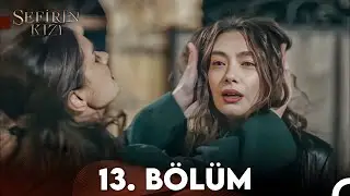 Sefirin Kızı 13. Bölüm (FULL HD)