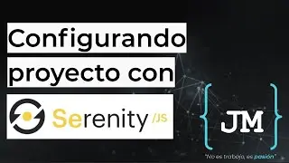 Serenity JS Setup - Part 0