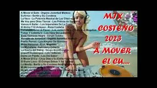 MIX COSTEÑO 2023 A MOVER EL CU...wencesmix