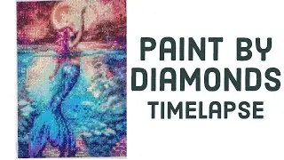 |Paint By Diamonds Timelapse| The Mermaid