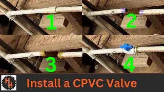 How to Install a CPVC Valve from A-Z