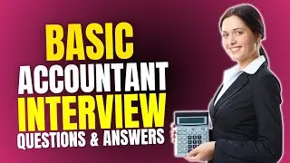 Top Basic Accountant Interview Questions and Answers for 2025