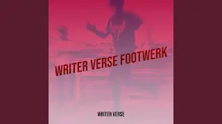 Writer Verse Footwerk