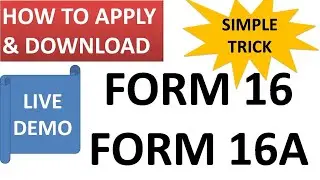 FORM 16 & 16A DOWNLOAD | WHAT IS FORM 16 & 16A | HOW TO APPLY & DOWNLOAD FORM 16 & 16A IN PDF