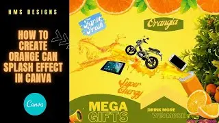 How to create can orange splash effect in Canva