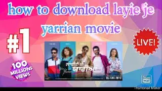 layie je yarrian full movie HD