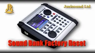Sound Bank Factory Reset