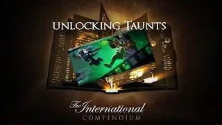 Dota 2 -  Previewing TI5 Taunts