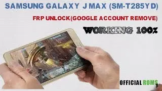 Samsung galaxy j max SM-T285YD frp Unlock (Google Account Remove)