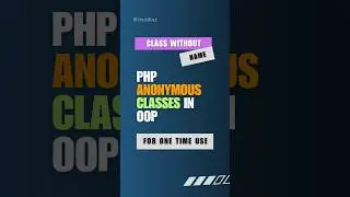 Quick Insights: PHP Anonymous Classes| Class Without Name | OOP 